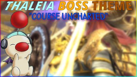 Final Fantasy Xiv Thaleia Boss Theme Course Uncharted Youtube