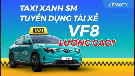 Taxi Vinfast Taxi Xanh Sm Tuy N T I X Vf L Ng Cao T I H N I H Ch