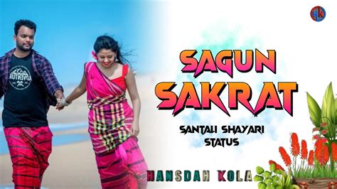 SAGUN SAKRAT NEW SANTALI LOVE SHAYARI STATUS VIDEO SAKRAT PARAB