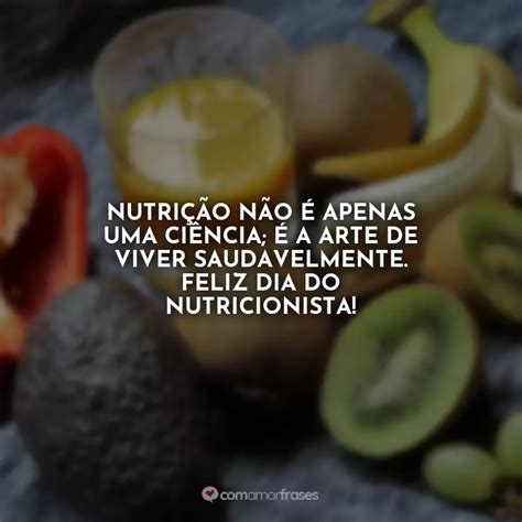 Dia Do Nutricionista Frases Curtas - 10