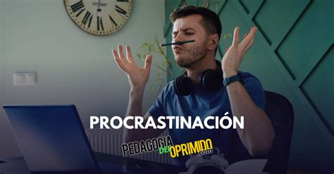 Tips Claves Para Evitar Procrastinar En Verano