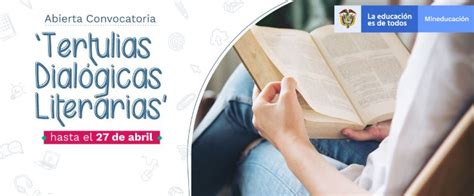 Hasta el 27 de abril estará abierta la Convocatoria para participar en