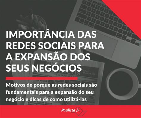 Importância das redes sociais para a expansão dos seus negócios