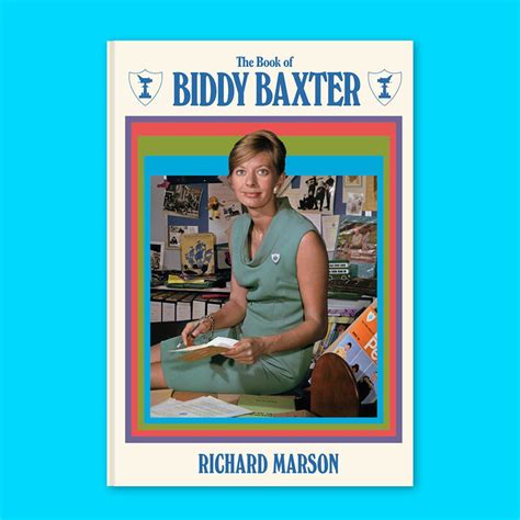 Biddy Baxter: The Woman Who Made Blue Peter – Limited Edition Hardback ...