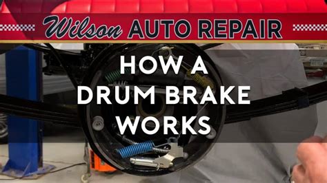 How Do Drum Brakes Work Wilson Auto Repair