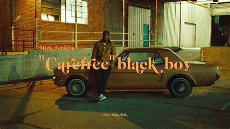 Mick Jenkins Carefree Black Boy Official Music Video Youtube