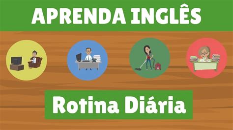 A Rotina Di Ria Vocabul Rio De Ingl S Youtube