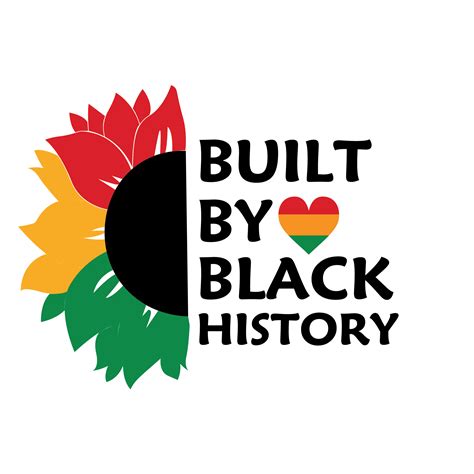 Built By Black History Svg Black History Month Svg African Inspire