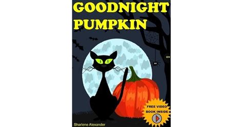 Goodnight Pumpkin By Sharlene Alexander