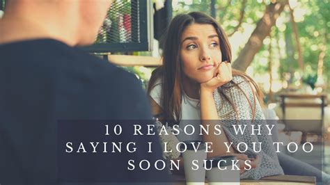 Reasons Why Saying ‘i Love You Too Soon Sucks We Post Love