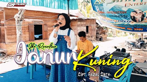 JANUR KUNING IKA ROSALINA Cipt Fazal Dath YouTube