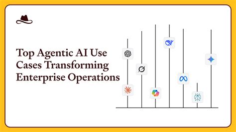Top Agentic AI Use Cases Transforming Enterprise Operations