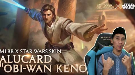 Review Skin Alucard Obi Wan Keno Star Wars YouTube