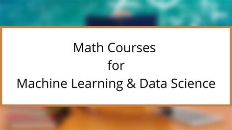 12 Best Math Courses For Machine Learning And Data Science In 2023