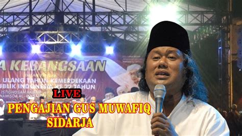 Pengajian Terbaru Gus Muwafiq Live Sidareja Youtube