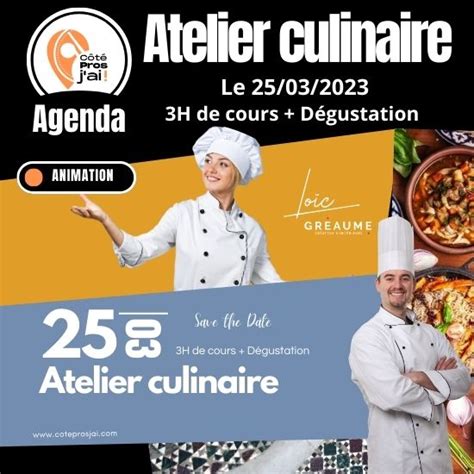 Atelier Culinaire By Loic Gr Aume Mars C T Pros J Ai Guide