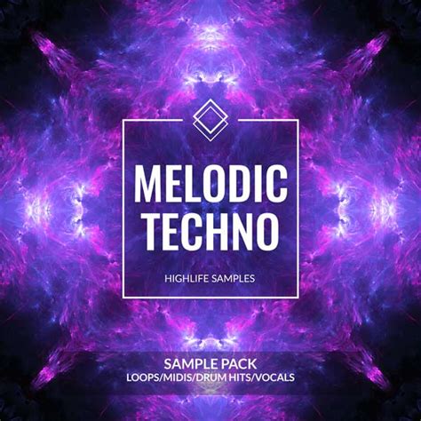 Melodic Techno Sound Pack Highlife Samples