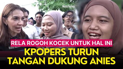 Kpopers Turun Tangan Dukung Anies Rela Rogoh Kocek Untuk Hal Ini YouTube