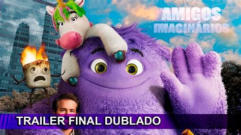 Amigos Imaginários 2024 Trailer Final Dublado YouTube