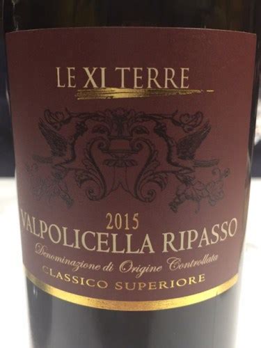 2015 Le Xi Terre Valpolicella Ripasso Classico Superiore Vivino US