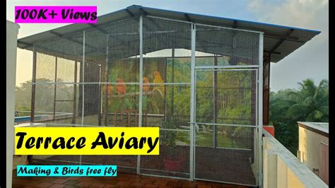 Home Terrace Aviary Making Video Time Lapse Bird Cage Aviaries