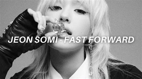 Jeon Somi Fast Forward Easy Lyrics Youtube Music