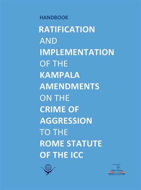 Handbook: Ratification and Implementation of the Kampala Amendments on the Crime of Aggression ...