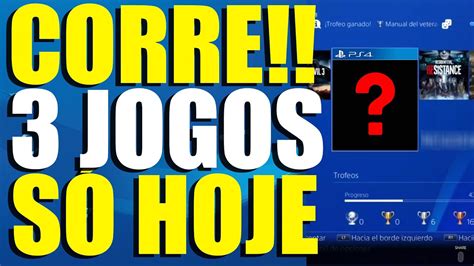 Corre 3 Jogos GrÁtis Do Ps4 SÓ Hoje E PromoÇÃo De Jogos AtÉ 30 Reais Youtube