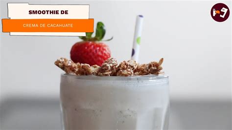 Smoothie De Crema De Cacahuate Desayuno Fácil Y Saludable Directo