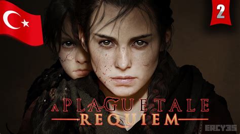 A Plague Tale Requiem 2 Türkçe Altyazılı YouTube