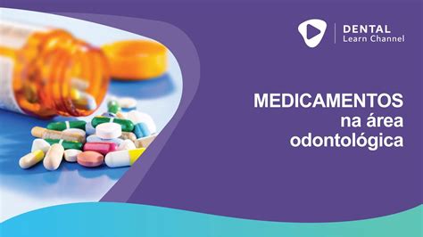 MEDICAMENTOS NA ÁREA ODONTOLÓGICA YouTube