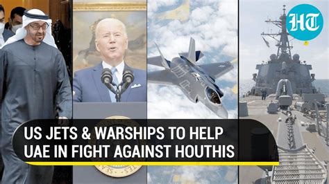 Us To Send Fighter Jets And Warships To Uae Fightback Against Houthis Youtube