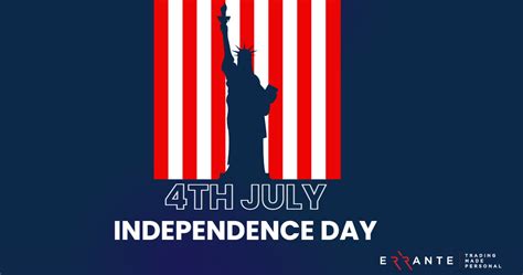 US Independence Day Trading Schedule 2023 Errante