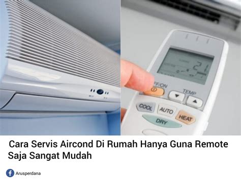 Cara Servis Aircond Di Rumah Hanya Guna Remote Saja Sangat Mudah Arus