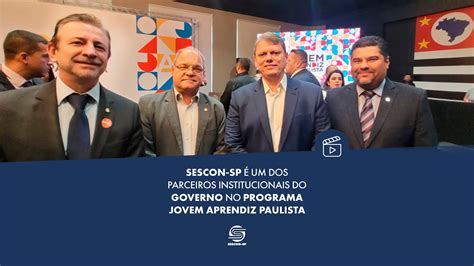 Sescon Sp é Um Dos Parceiros Institucionais Do Governo No Programa