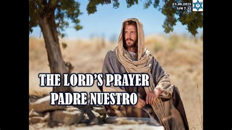 The Lord´s Prayer Padre Nuestro En Ingles Youtube