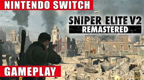 Sniper Elite V2 Remastered Nintendo Switch Gameplay Prologue YouTube