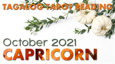 Panindigan Mo Ang Iyong Mga Pangarap ♑ Capricorn October 2021 Monthly