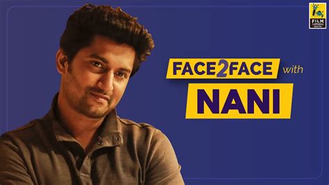 Nani Interview With Baradwaj Rangan Jersey Face 2 Face YouTube