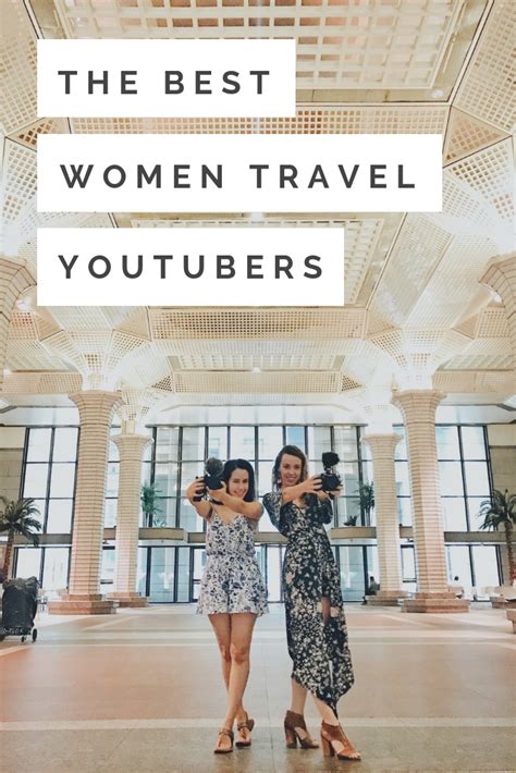 Best Women Travel Youtubers The Travel Women