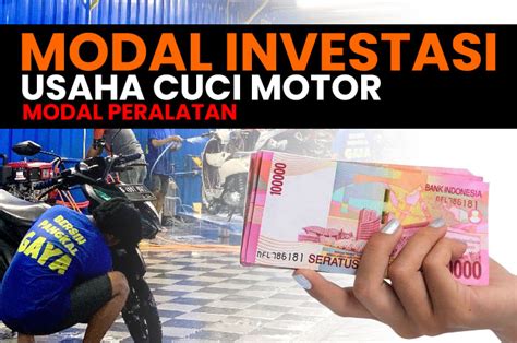 Perhitungan Modal Investasi Asset Usaha Cuci Motor Pusat Hidrolik