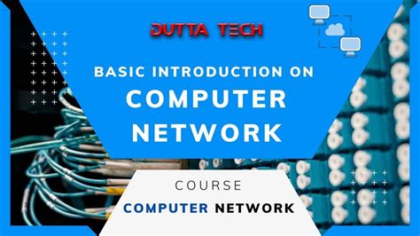 Basic Introduction On Computer Network Dutta Tech