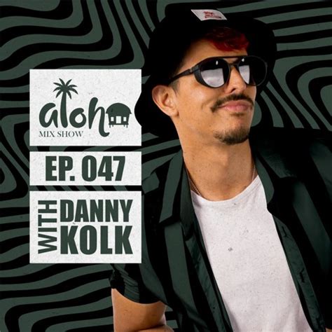 Danny Kolk Aloha Mix Show