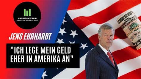 Jens Ehrhardt Ich Lege Mein Geld In Amerika An Youtube