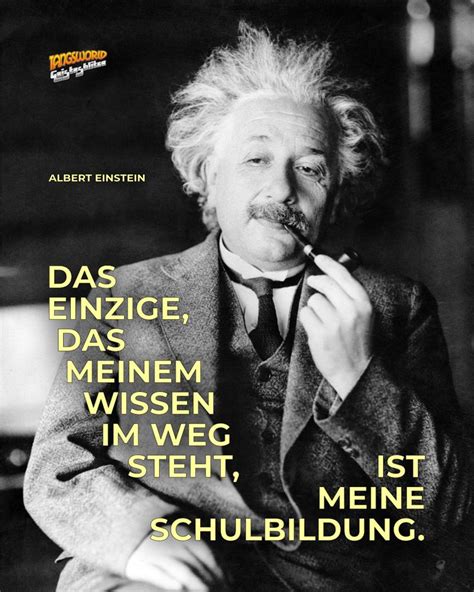 Geistesblitze Schulbildung Albert Einstein Einstein Zitate