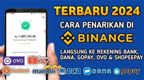 Cara Penarikan Di Binance Langsung Ke Rekening Bank Dana Gopay Ovo