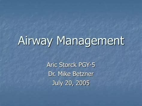 Ppt Airway Management Powerpoint Presentation Free Download Id2809954