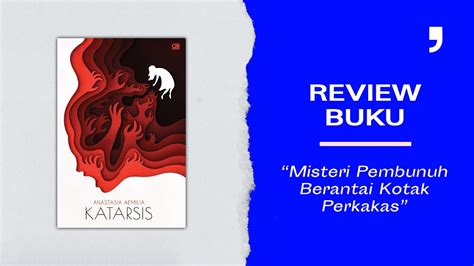 Misteri Pembunuh Berantai Kotak Perkakas Review Buku Katarsis Youtube