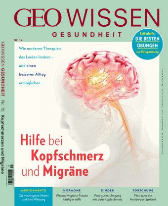 GEO Wissen Gesundheit Hilfe bei Kopfschmerz und Migräne MairDuMont