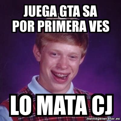 Meme Bad Luck Brian Juega Gta Sa Por Primera Ves Lo Mata Cj